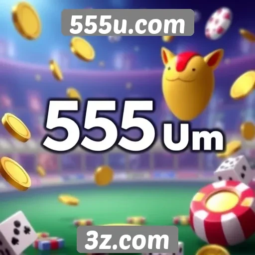 Benefícios de usar 555u.com para jogadores